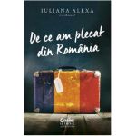 De ce am plecat din Romania - Iuliana Alexa