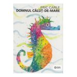 Domnul Calut-de-mare - Eric Carle