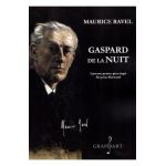 Gaspard de la nuit. 3 poeme pentru pian dupa Aloysius Bertrand. Pentru pian - Maurice Ravel