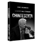 Istoriile unui vehement. Chintesenta - Irinel Columbeanu