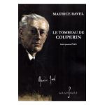 Le tombeau de Couperin. Suita pentru pian - Maurice Ravel