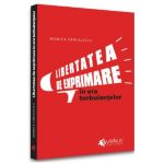 Libertatea de exprimare in era turbulentelor - Monica Cercelescu