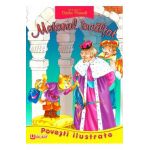 Povesti ilustrate - Motanul incaltat - Charles Perrault