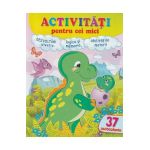 Activitati pentru cei mici: Dinozaurul. 37 autocolante
