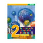 Arte vizuale si abilitati practice - Clasa 2 - Caiet de activitati - Cristina Rizea, Daniela Stoicescu, Ioana Stoicescu