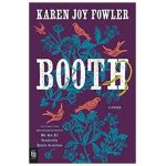 Booth - Karen Joy Fowler