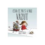 Ceva ce nu s-a mai vazut - Ashley Spires