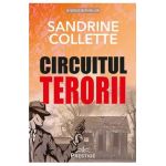 Circuitul terorii - Sandrine Collette