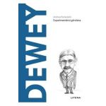 Descopera filosofia. Dewey - Andrea Parravicini