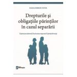Drepturile si obligatiile parintilor in cazul separararii - Dana Dobrin-Fatol