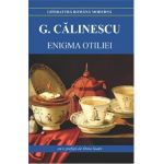 Enigma Otiliei - George Calinescu