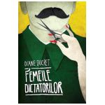 Femeile dictatorilor Vol 1 - Diane Ducret