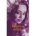 Iubirea dintre nopti - Silvana Serban