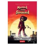 Manual pentru Supereroi 1: Manualul - Elias si Agnes Vahlund