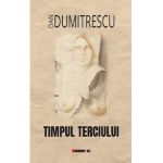 Timpul terciului - Dan Dumitrescu