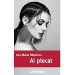 Ai plecat - Ana-Maria Nitulescu