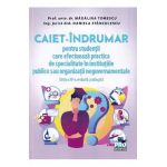 Caiet-indrumar pentru studentii care efectueaza practica de specialitate in institutiile publice sau organizatii neguvernamentale - Madalina Tomescu