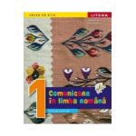 Comunicare in limba romana - Clasa 1 - Caiet de activitati - Daniela Besliu, Nicoleta Stanica