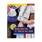 Comunicare in limba romana - Clasa pregatitoare - Caiet de activitati - Gabriela Barbulescu, Daniela Chindea, Ana-Maria Parvu