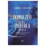 Dumnezeu este puterea mea - Gabriel Socaciu