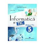 Informatica si TIC - Clasa 5 - Manual - Rodica Pintea, Filonela Balasa