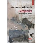 Letopizdet. Cactusi albi pentru iubita mea - Alexandru Vakulovski