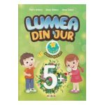 Lumea din jur cu stickere pentru apreciere 5 ani+ - Petru Jelescu, Raisa Jelescu, Inesa Tautu