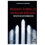 Religiosul in opera lui Ion Heliade Radulescu. Masti si sentimente - Loredana Netedu