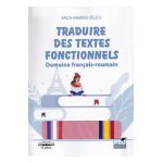 Traduire des textes fonctionnels. Domaine francais-roumain - Anca-Marina Velicu