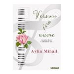 Versuri fara nume - Aylin Mihail