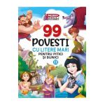 99 povesti cu litere mari pentru pitici si bunici Vol.2