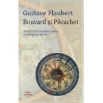 Bouvard si Pecuchet - Gustave Flaubert