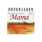 Calendar: Mama. 365 mesaje pline de dragoste 365