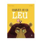 Curajos ca un leu - Rachel Bright, Jim Field