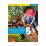 Educatie tehnologica si aplicatii practice - Clasa 5 - Manual - Gabriel Lichiardopol