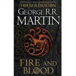 Fire and Blood - George R. R. Martin