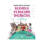 Regatul pernelor incalcite. Printesa si creatura paroasa - Bogdan Tiberiu Dumitrescu