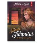 Tainele timpului. Tara zeilor - Mihaela Anghel