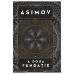 A doua fundatie - Isaac Asimov