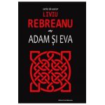 Adam si Eva - Liviu Rebreanu