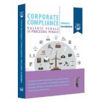 Corporate compliance. Valente penale si procesual penale - Laura Maria Stanila