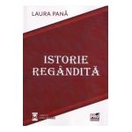 Istorie regandita - Laura Pana