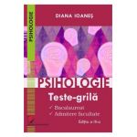 Psihologie. Teste-grila. Bacalaureat, admitere facultate - Diana Ioanes