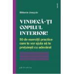 Vindeca-ti copilul interior! - Melanie Josquin