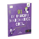 91 de trucuri matematice cool - Anna Claybourne