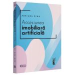 Accensiunea imobiliara artificiala - Adriana Pena