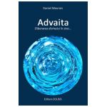 Advaita. Eliberarea divinului in sine - Daniel Meurois