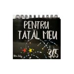 Calendar: 365 pentru tatal meu
