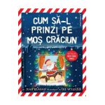 Cum sa-l prinzi pe Mos Craciun - Jean Reagan