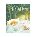 Frica lui Ivan - Ariel Adres Almada